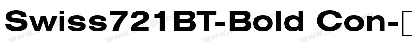 Swiss721BT-Bold Con字体转换